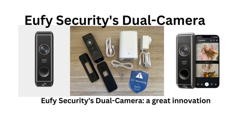 Eufy Security’s Dual-Camera: a great innovation
