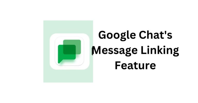 Google Chat’s Message Linking Feature:How to use?
