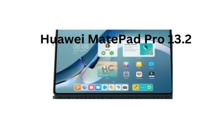 Huawei MatePad Pro 13.2: Release Date Announced for Huawei’s Largest Tablet Yet!