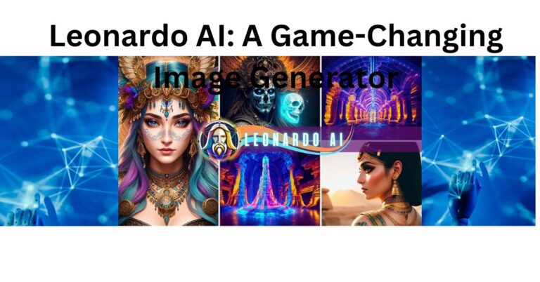 Leonardo AI Best Game-Changing Image Generator in 2023