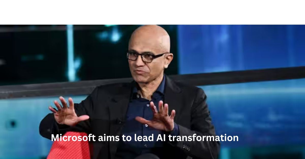 Microsoft aims to lead AI transformation